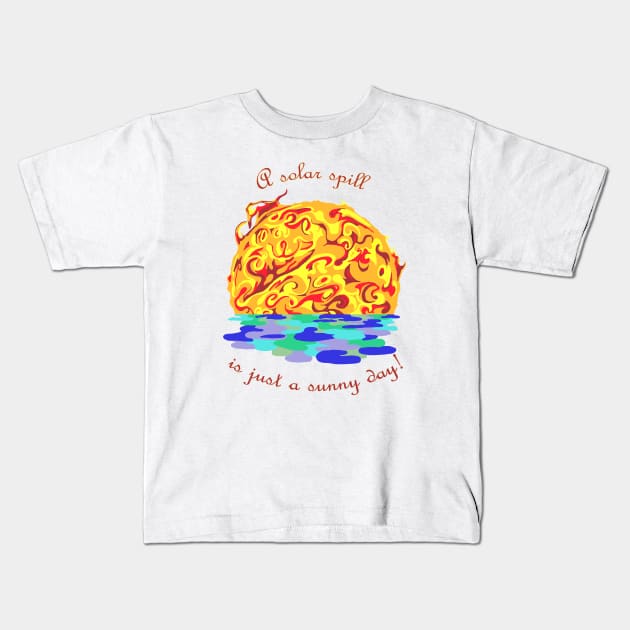 Solar spill Kids T-Shirt by TheresaLynne